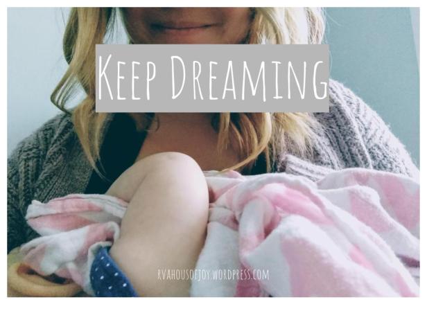 keep dreaming